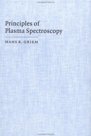 Principles of Plasma Spectroscopy (Cambridge Monographs on Plasma Physics)