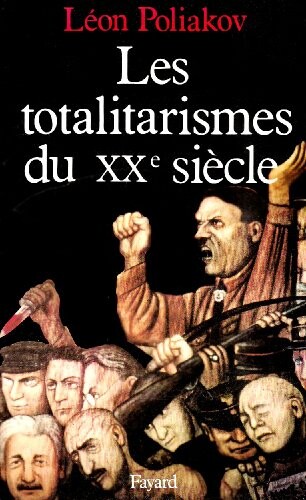 Les totalitarismes du XXe siecle : un phénomene historique dépassé?