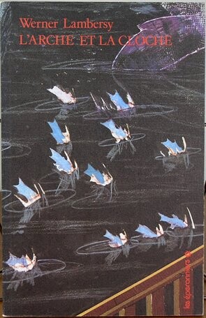 L'arche et la cloche (Feux) (French Edition)