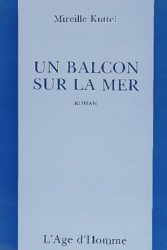 Un balcon sur la mer: Roman (French Edition)