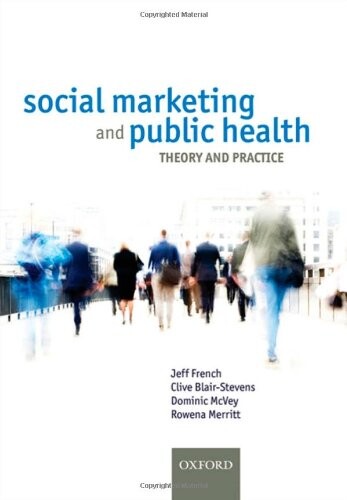 Social marketing and public health : theory and practice
