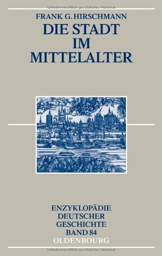 Die Stadt im Mittelalter.