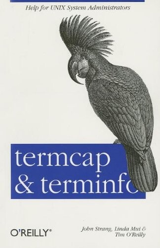 Termcap & Terminfo : help for UNIX system administrators