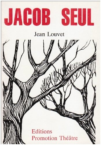 Jacob seul (Theatre a vif) (French Edition)