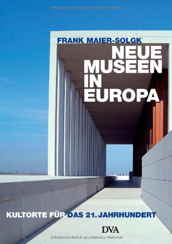 Neue Museen in Europa