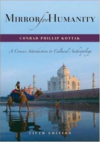 Mirror for Humanity: A Concise Introduction to Cultural Anthropology