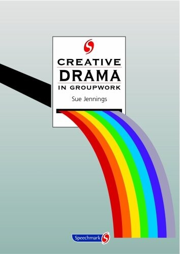 Creative Drama in Groupwork (Creative Activity S.)