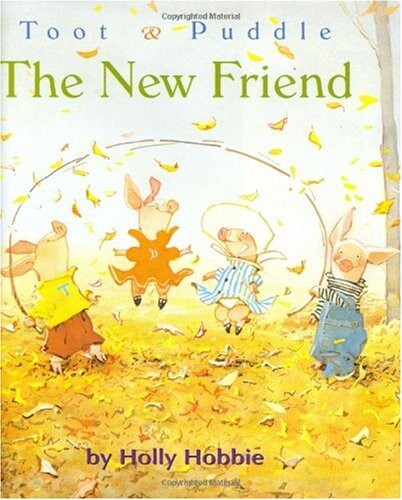 The New Friend (Toot & Puddle)