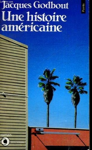 Histoire americaine (une)