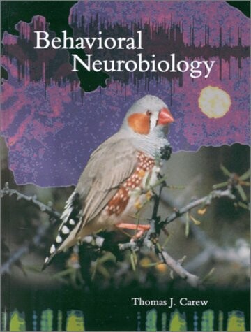 Behavioral Neurobiology: The Cellular Organization of Natural Behavior