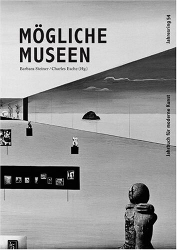 Mögliche Museen. Jahrbuch für moderne Kunst.