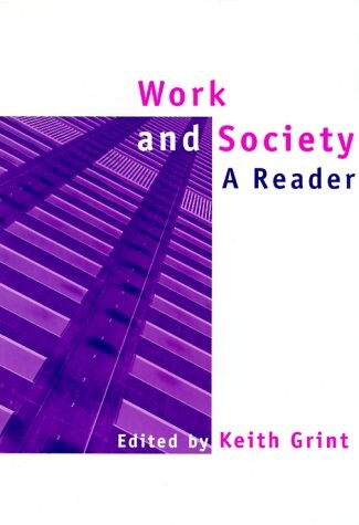 Work and Society: A Reader