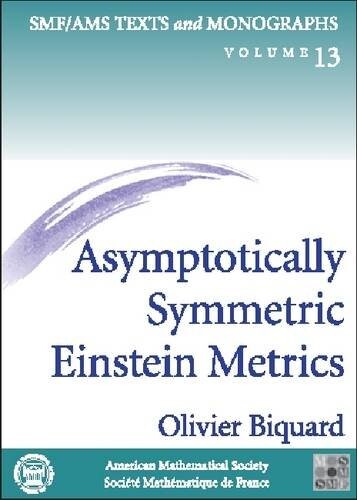 Asymptotically Symmetric Einstein Metrics (Smf/Amf Texts and Momographs)