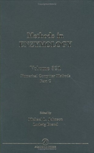 Numerical Computer Methods, Part C, Volume 321 (Methods in Enzymology)