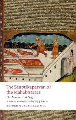 Oxford World´s Classics The Sauptikaparvan of the Mahabharata - Johnson (ed.)