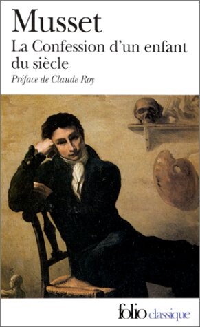 La Confession D'Un Enfant Du Siecle (Folio Classique) (French Edition)