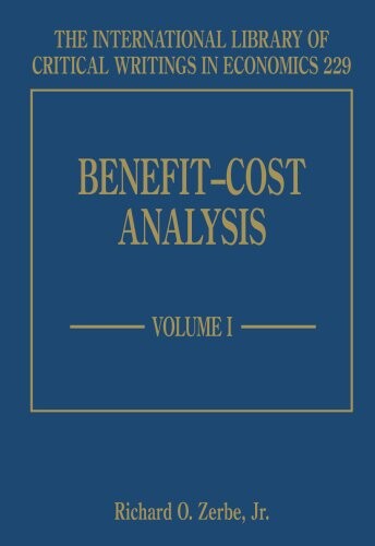 Benefit-Cost Analysis (International Library of Critical Writings in Economics)