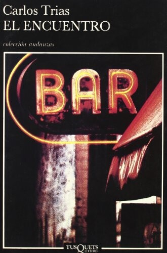 El Encuentro (Coleccion Andanzas) (Spanish Edition)