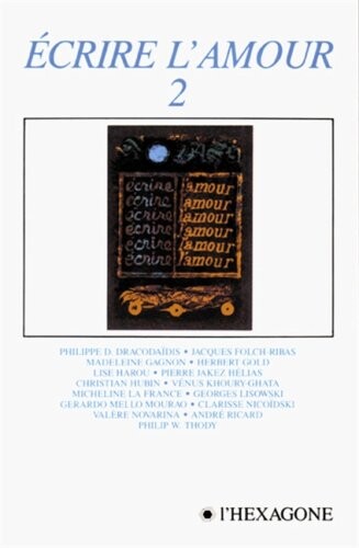 ECRIRE L'AMOUR T.2