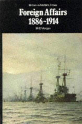 Foreign affairs, 1886-1914