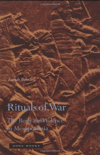 Rituals of war : the body and violence in Mesopotamia