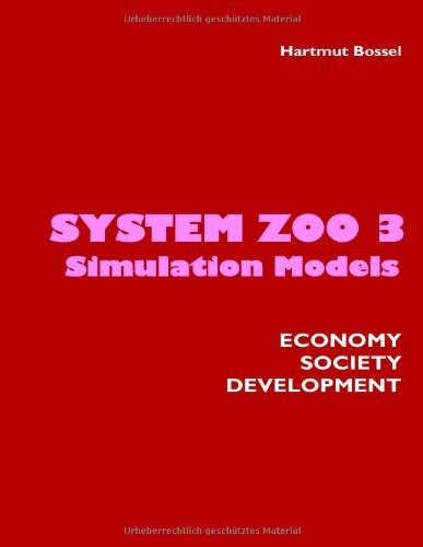 System Zoo 3 Simulation Models. Economy, Society, Development