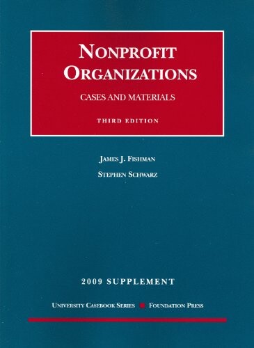 2009 supplement to cases and materials on Nonprofit organizations :