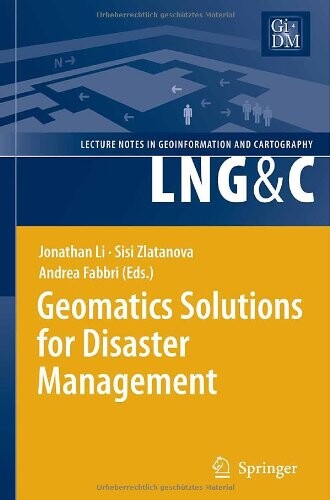 Geomatics solutions for disaster management