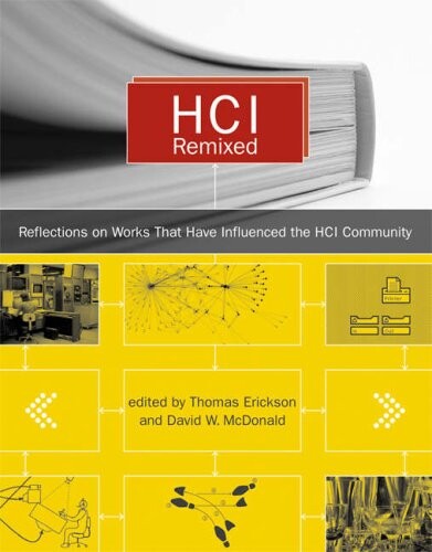 HCI remixed : essays on works that have influenced the HCI