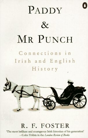 Paddy & Mr. Punch : connections in Irish and English history