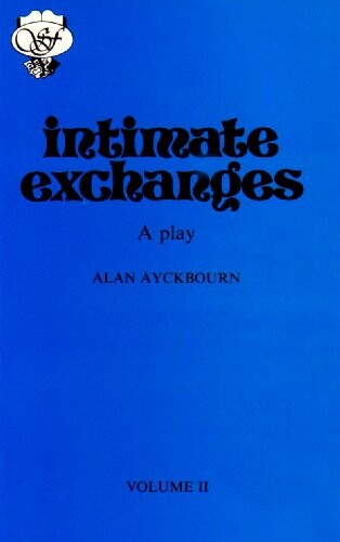 Intimate exchanges : a play