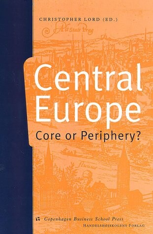 Central Europe :core or periphery?