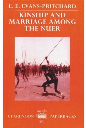 Kinship and Marriage among the Nuer (Clarendon Paperbacks)