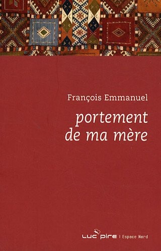 Portement de ma mÃ¨re (French Edition)