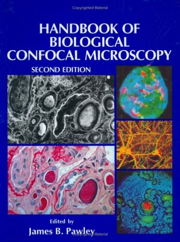 Handbook of Biological Confocal Microscopy (Cognition and Language)