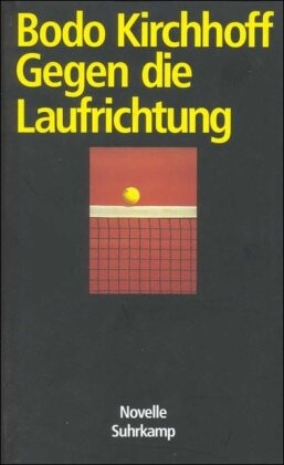 Gegen die Laufrichtung: Novelle (German Edition)