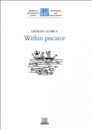 Within piscator (Biblioteca del medioevo latino) (Italian Edition)