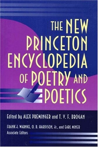 The new Princenton encyclopedia of poetry and poetics