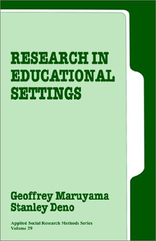 Research in Educational Settings (Applied Social Research Methods)