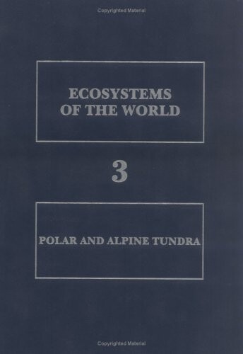 Polar and Alpine Tundra (Ecosystems of the World)