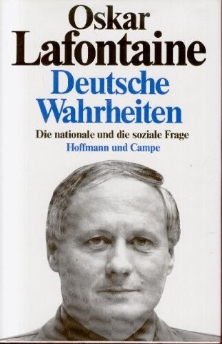 Deutsche Wahrheiten: Die nationale und die soziale Frage (German Edition)