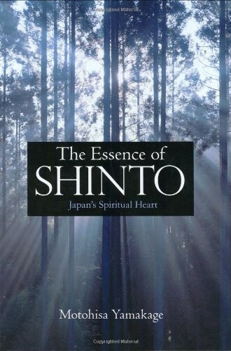 The Essence of Shinto: Japan's Spiritual Heart