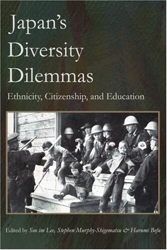 Japan's Diversity Dilemmas: Ethnicity, Citizenship, and Education