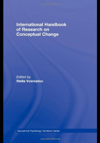 International Handbook of Research on Conceptual Change (Educational Psychology Handbook)