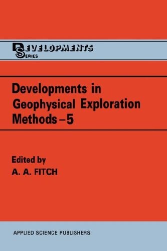 Developments in Geophysical Exploration Methods