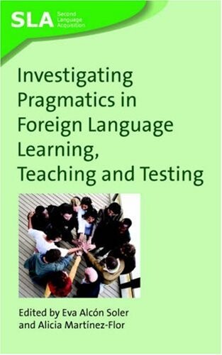 Investigating pragmatics in foreign language learning, teaching and testing