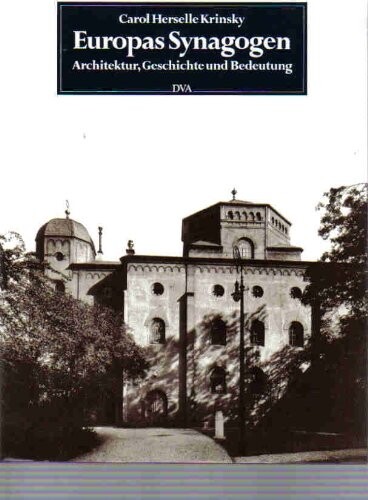 Europas Synagogen :Architektur, Geschichte und Bedeutung