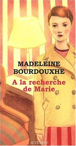 A la recherche de Marie : roman
