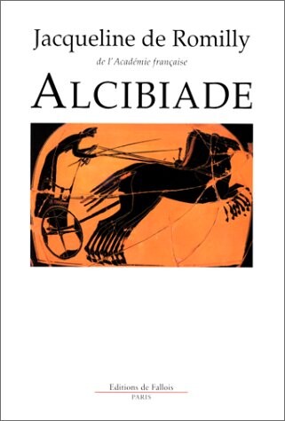 Alcibiade, ou, Les dangers de l'ambition (French Edition)