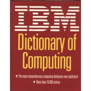IBM Dictionary of Computing